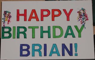 The poster Iris made for my birthday